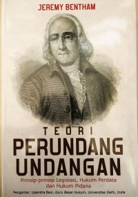 TEORI PERUNDANG-UNDANGAN prinsip-prinsip legilasi, hukum perdata dan hukum pidana