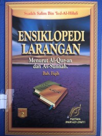 ENSIKLOPEDI LARANGAN menurut Al Qur'an dan As Sunnah