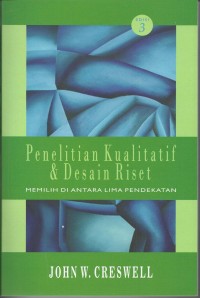 PENELITIAN KUALITATIF & DESAIN RISET memilih di antara lima pendekatan