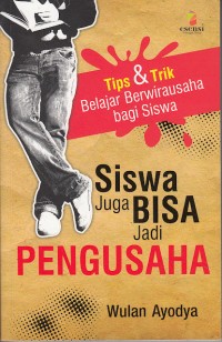 SISWA JUGA BISA JADI PENGUSAHA