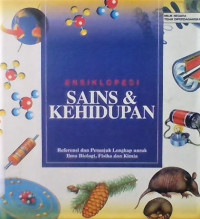 ENSIKLOPEDI SAINS & KEHIDUPAN