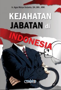 KEJAHATAN JABATAN DI INDONESIA