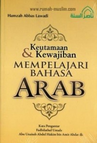 KEUTAMAAN &KEWAJIBAN MEMPELAJARI BAHASA ARAB