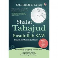 SHOLAT TAHAJUD meniti jejak Rasulullah dan para Salafush Shalih