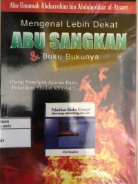 MENGENAL LEBIH DEKAT ABU SANGKAN & BUKU-BUKUNYA