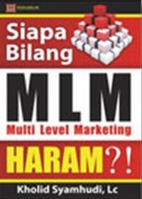 SIAPA BILANG MLM (MULTI LEVEL MARKETING) HARAM?!