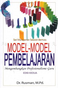 MODEL-MODEL PEMBELAJARAN mengembangkan profesional guru