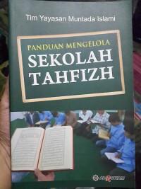 PANDUAN MENGELOLA SEKOLAH TAHFIZH