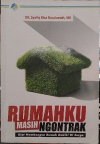 RUMAHKU MASIH NGONTRAK