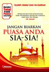 JANGAN BIARKAN PUASA ANDA SIA-SIA