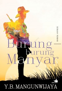 BURUNG-BURUNG MANYAR Sebuah Roman