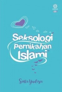 SEKSOLOGI PERNIKAHAN ISLAMI