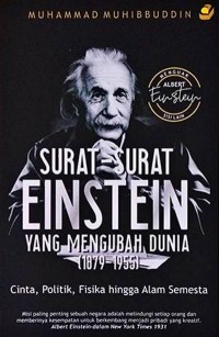 SURAT-SURAT EINSTEIN YANG MENGUBAH DUNIA (1879-1955)