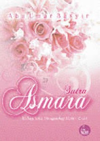 SUTRA ASMARA berbagi rasa, mengungkap misteri cinta