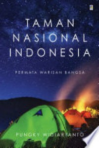 TAMAN NASIONAL INDONESIA permata warisan bangsa