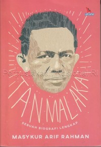 TAN MALAKA Sebuah Biografi Lengkap