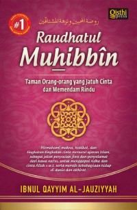 RAUDHATUL MUHIBBIN Taman Orang-orang yang Jatuh Cinta dan Memendam Rindu