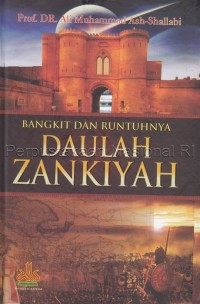 BANGKIT DAN RUNTUHNYA DAULAH ZANKIYAH